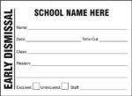 Custom Early Dismissal Slips