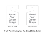 3" x 5" Plastic Parking Hang Tag, 20mil, 2 Sided, Custom