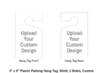 3" x 5" Plastic Parking Hang Tag, 30mil, 2 Sided, Custom
