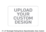 3" x 2" Rectangle Parking Decal, Repositionable, Clear, Custom