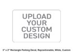 3x2, Rectangle Parking Decal, Repositionable, White, Custom